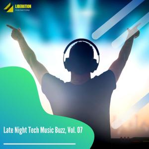 Late Night Tech Music Buzz, Vol. 07 dari Various