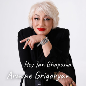 Listen to Hey Jan Ghapama song with lyrics from Armine Grigoryan