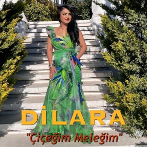 Çiçeğim Meleğim dari Dilara