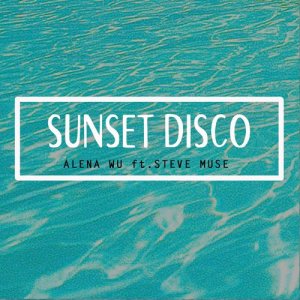 收聽Alena Wu的Sunset Disco (Version 1)歌詞歌曲