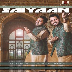 Listen to Saiyaan song with lyrics from Aman Sufi