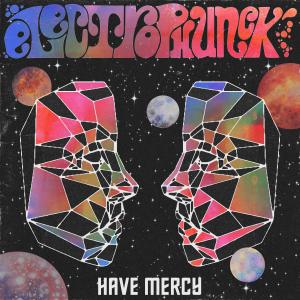 Electrophunck的專輯Have Mercy