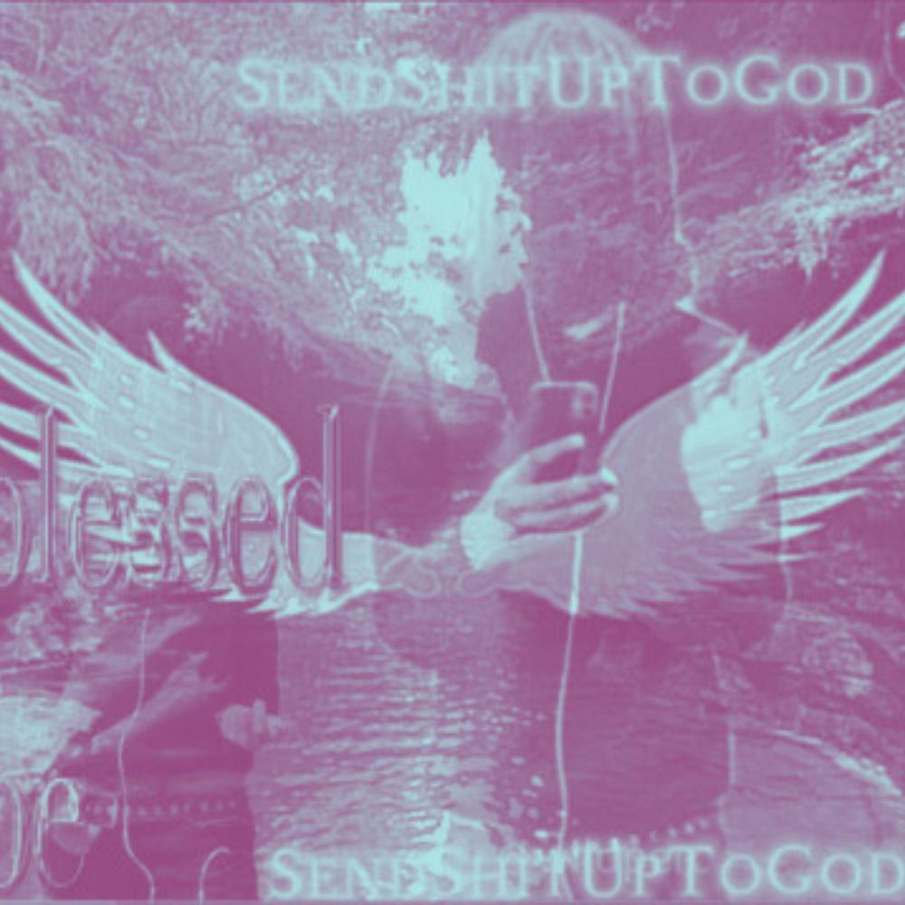 Send Shit Up To God (Sped Up) (Explicit)