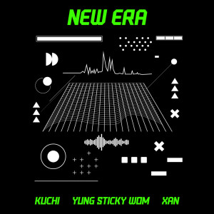 Album NEW ERA (feat. Yung sticky wom & XAN) from Kuchi