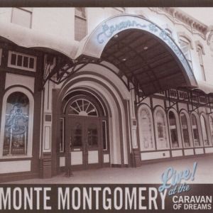Monty Montgomery的專輯Live at the Caravan of Dreams
