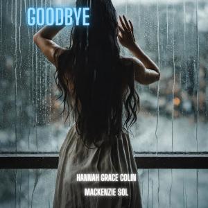 Mackenzie Sol的專輯What is the Good in Goodbye (feat. Mackenzie Sol) [Special Version]