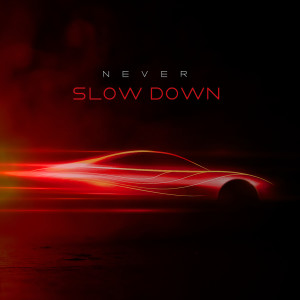 Listen to Never Slow Down song with lyrics from Natalie J. Gray