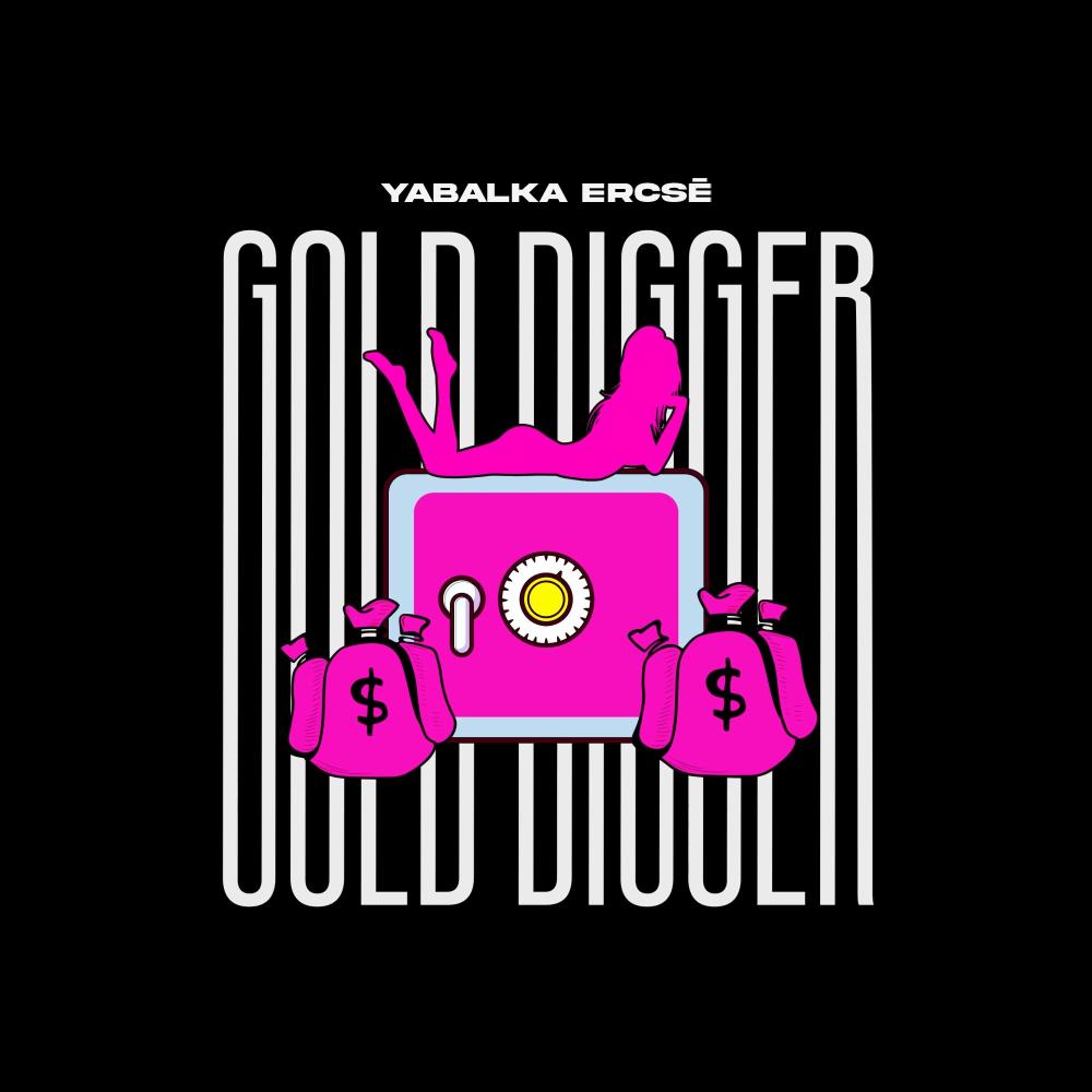 Gold Digger (feat. ercsé) (Explicit)