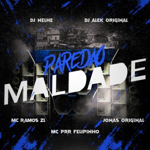 Djalekoriginal的專輯Paredão Maldade (Explicit)