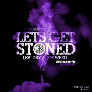 Album Lets Get Stoned (Slowed & Chopped) from 
