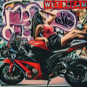 Album Wet Dream from Mr. Way-Better