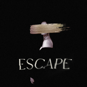 Dengarkan ESCAPE lagu dari 진진 dengan lirik