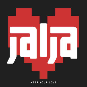ดาวน์โหลดและฟังเพลง Keep Your Love พร้อมเนื้อเพลงจาก Jalja
