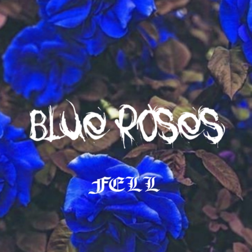 Blue Roses (Explicit)