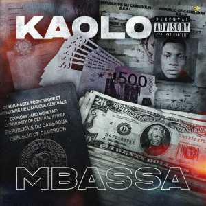Listen to KAOLO (Explicit) song with lyrics from Mbassa