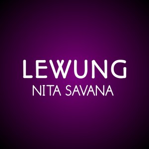 Album Lewung oleh Nita Savana