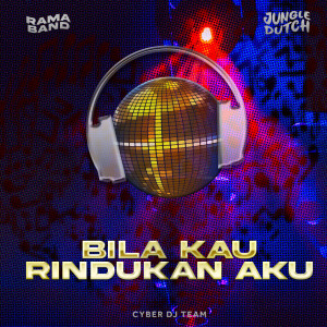 Album Bila Kau Rindukan Aku from RAMA BAND