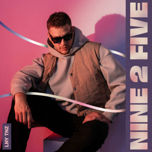 收聽LNY TNZ的Nine 2 Five (Radio Version)歌詞歌曲
