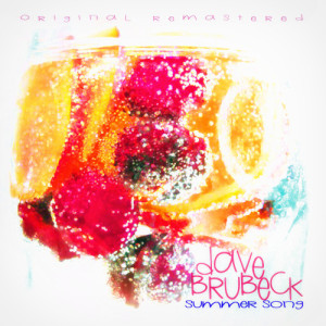 ดาวน์โหลดและฟังเพลง Summer Song พร้อมเนื้อเพลงจาก Dave Brubeck