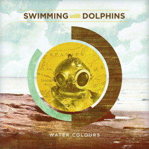 อัลบัม Water Colours ศิลปิน Swimming With Dolphins