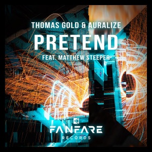 Dengarkan Pretend lagu dari Thomas Gold dengan lirik