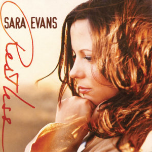 收聽Sara Evans的Restless歌詞歌曲