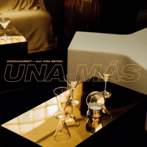 ดาวน์โหลดและฟังเพลง Una Más พร้อมเนื้อเพลงจาก Zazo & Gxurmet