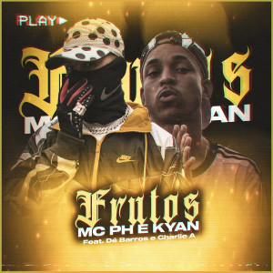 收听MC Ph的Frutos (Explicit)歌词歌曲