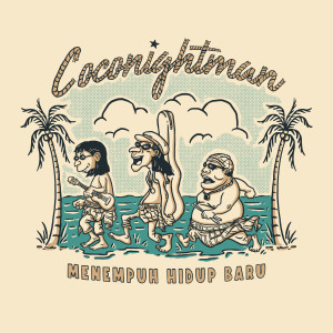 Dengarkan Lelaki lagu dari Coconightman dengan lirik