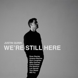 收聽Justin Quinn的We're Still Here歌詞歌曲