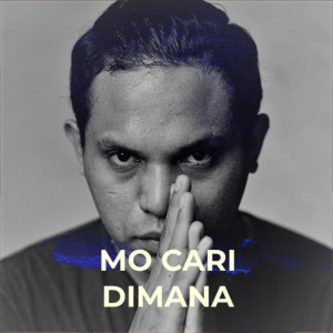 Dengarkan Mo Cari Dimana lagu dari Silet Open Up dengan lirik
