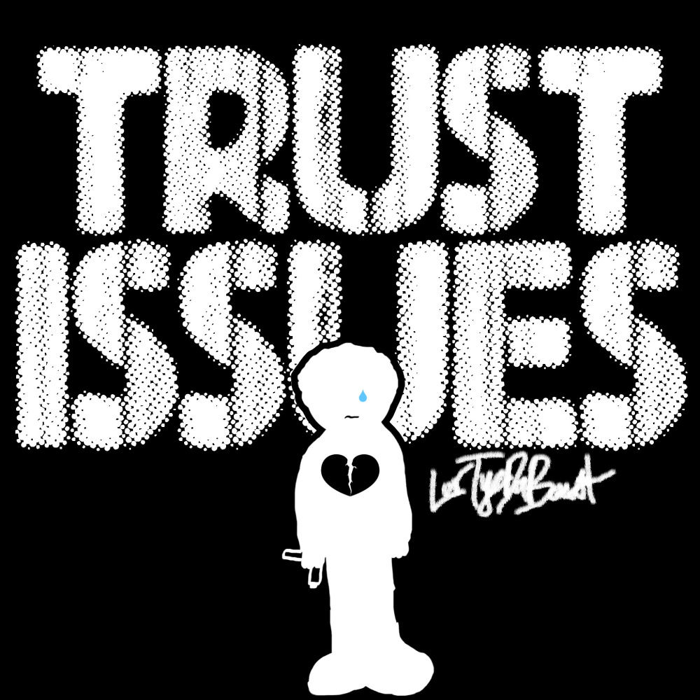 Trust Issues (Explicit)