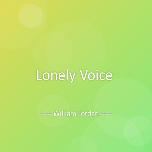 Album Lonely Voice from William Jordan