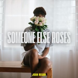 Album Someone Else Roses oleh Joan Regan