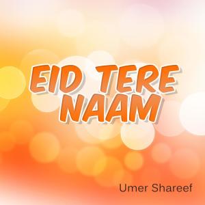 Album Eid Tere Naam from Umer Shareef