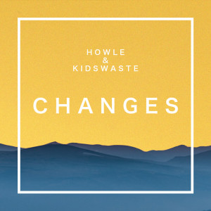 Kidswaste的專輯Changes