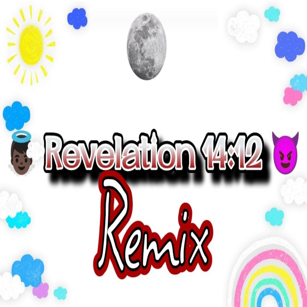Revelation 14:12 (feat. John 7:38) (True Branch Tribe Mix)