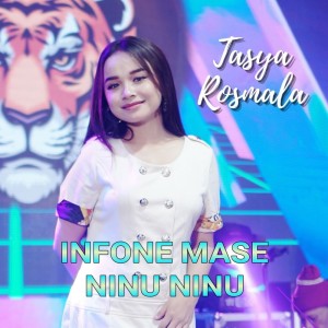 Dengarkan Infone Mase Ninu Ninu lagu dari Tasya Rosmala dengan lirik