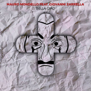 收聽Mauro Mondello的Bella Ciao歌詞歌曲