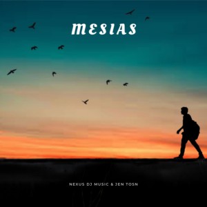 Album Mesias from Nexus Dj Music