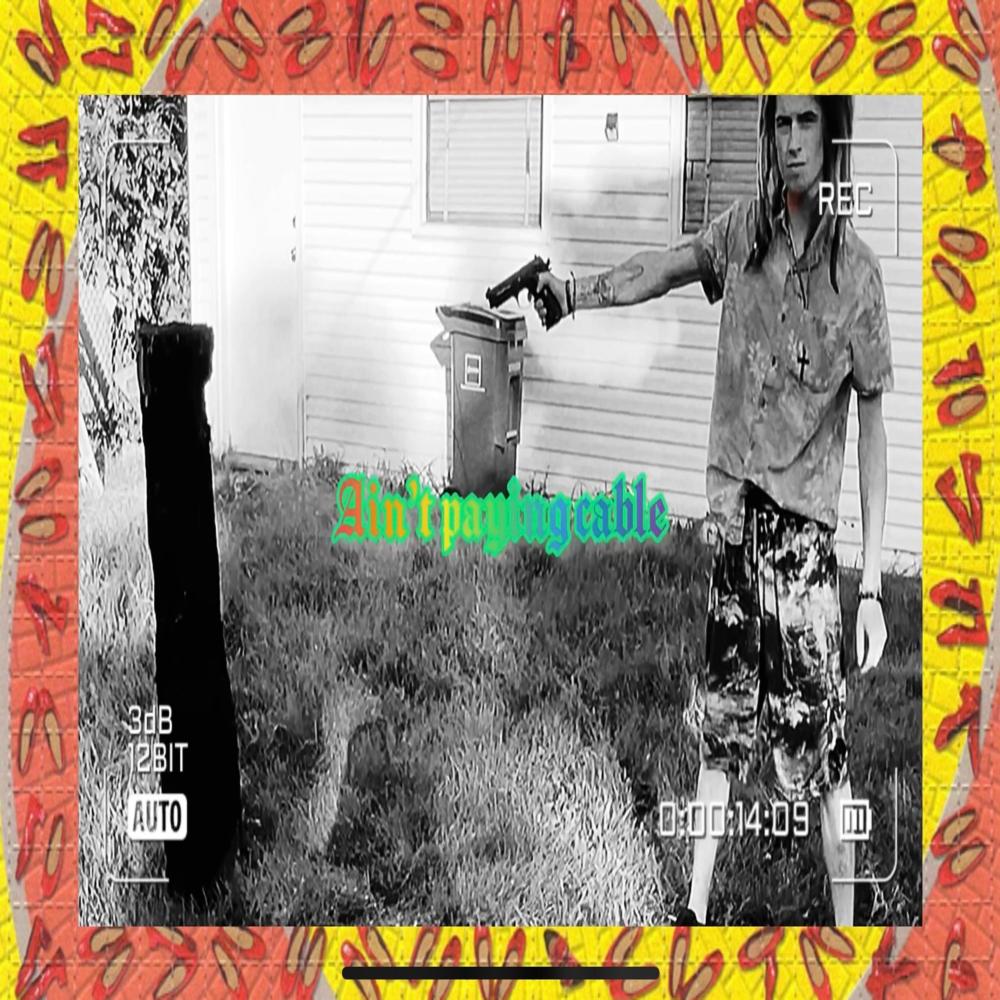 Aint Payin Cable (Explicit)