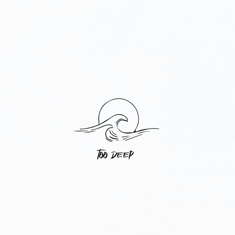 Too Deep (Explicit)