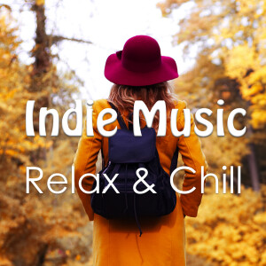 อัลบัม Indie Music ศิลปิน Relax & Chill