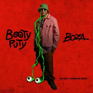 Boza的專輯Booty Puty