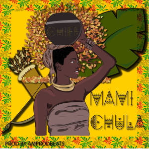 Listen to Mamichula song with lyrics from Chief