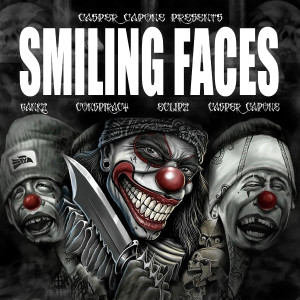 Casper Capone的专辑Smiling Faces (feat. Gankz, Eclipz & Conspiracy)