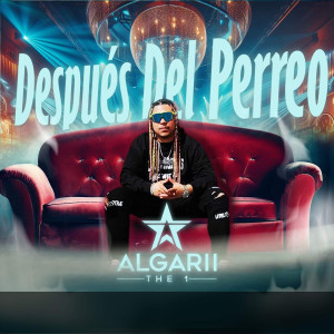 Album Despues Del Perreo - EP (Explicit) oleh Algarii_the1