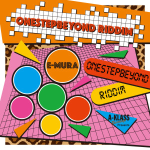 收听e-mura的ONESTEP BEYOND RIDDIM歌词歌曲