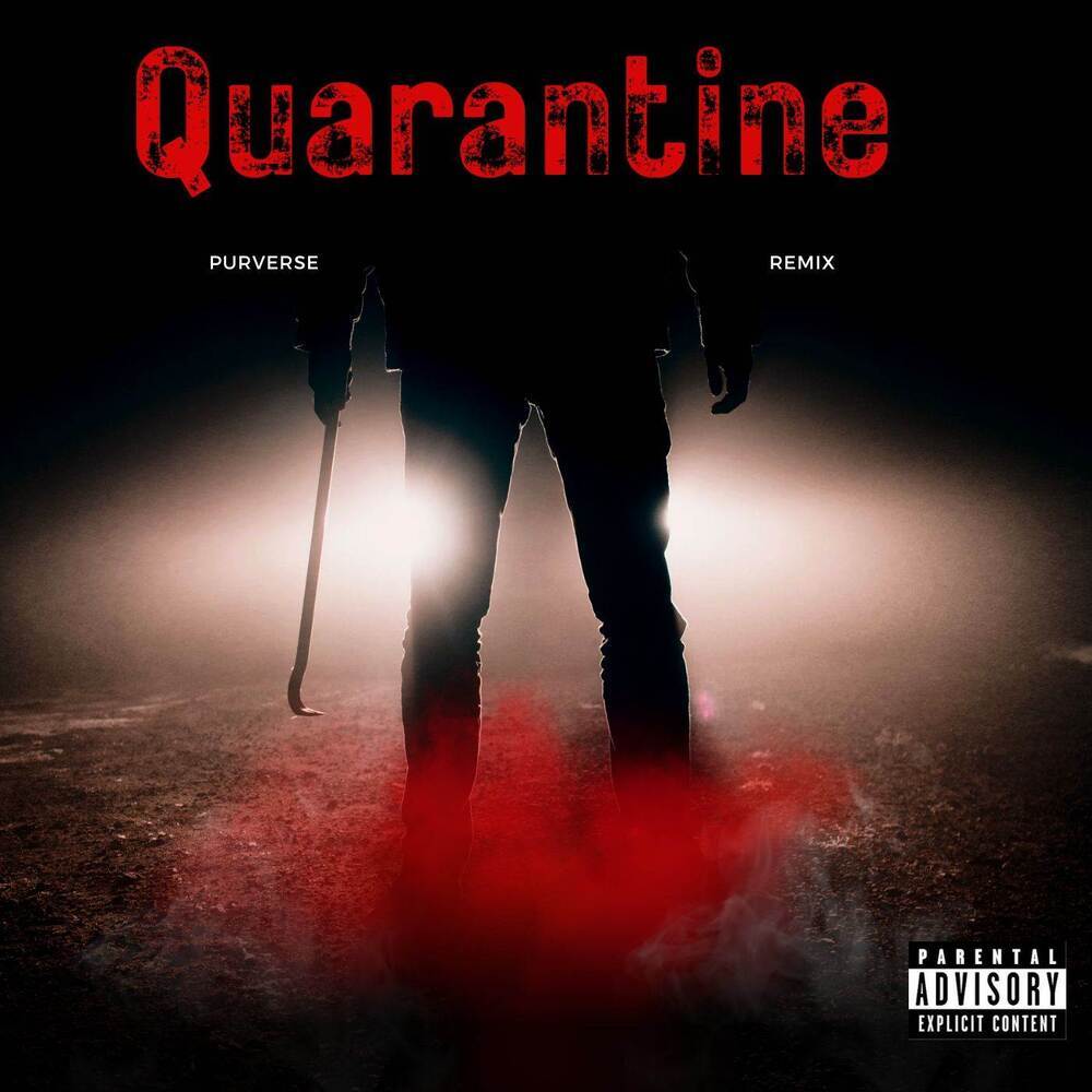 Quarantine (Explicit)