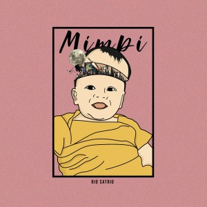 Dengarkan Mimpi lagu dari Rio Satrio dengan lirik